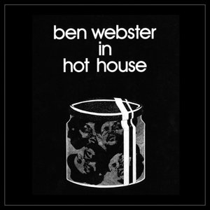 Виниловая пластинка Webster Ben - In Hot House