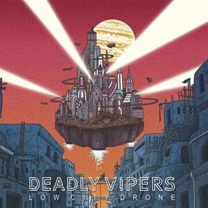 

Виниловая пластинка Deadly Vipers - Low City Drone