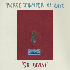 Виниловая пластинка Horse Jumper Of Love - So Divine (золотой винил)