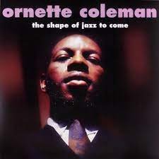 Виниловая пластинка Coleman Ornette - Shape of Jazz To Come виниловая пластинка ornette coleman free jazz 1lp