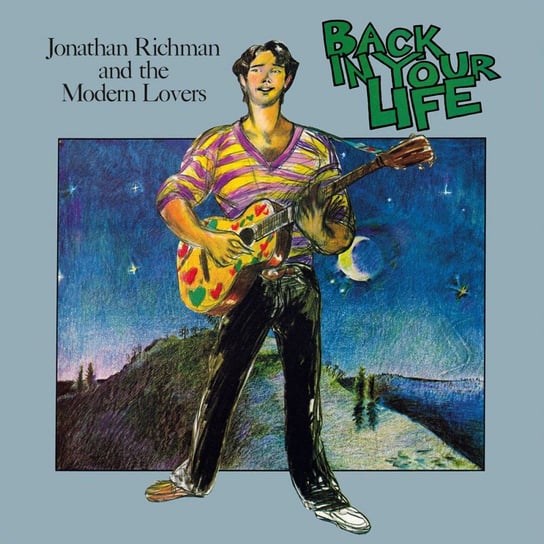 antrim taylor van meter jonathan vogue x music Виниловая пластинка Richman Jonathan & the Modern Lovers - Back In Your Life