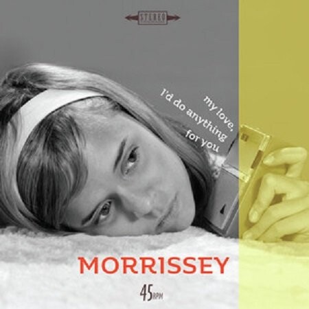 

Виниловая пластинка Morrissey - My Love, I'd Do Anything for You / Are You Sure Hank Done It This Way (Live)