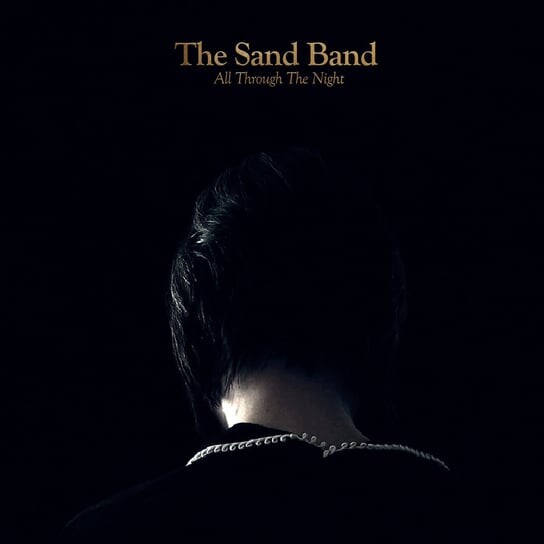 

Виниловая пластинка The Sand Band - The All Through The Night