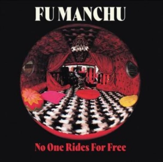 Виниловая пластинка Fu Manchu - No One Rides for Free