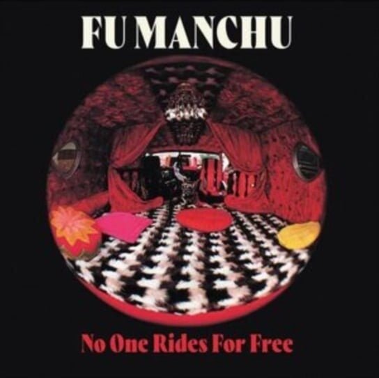 

Виниловая пластинка Fu Manchu - No One Rides for Free