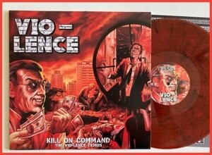 

Виниловая пластинка Vio-Lence - Kill On Command