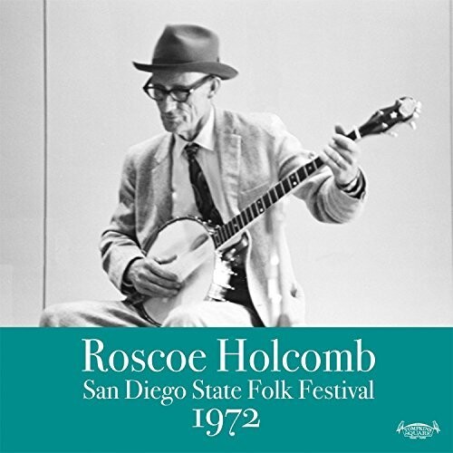 

Виниловая пластинка Holcomb Roscoe - San Diego State Folk Festival 1972