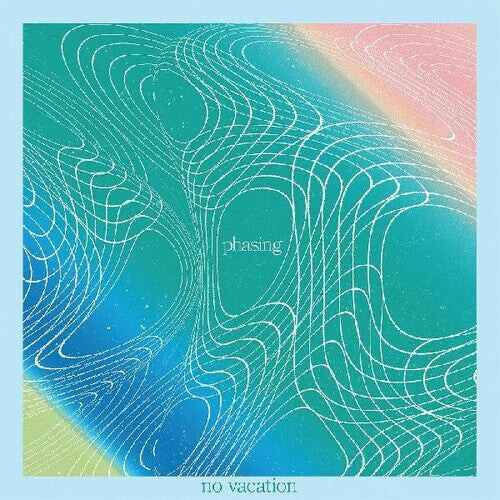 

Виниловая пластинка No Vacation: Phasing