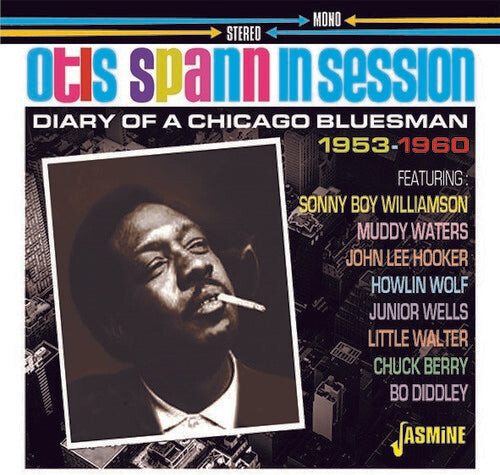

CD диск Spann, Otis: Otis Spann In Session: Diary Of A Chicago Bluesman 1953-1960