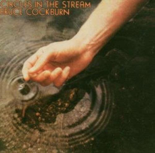 

CD диск Cockburn, Bruce: Circles in Stream