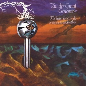 Виниловая пластинка Van der Graaf Generator - The Least We Can Do Is Wave to Each Other виниловая пластинка van der graaf generator godbluff
