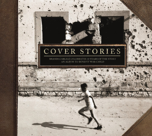 

CD диск Cover Stories: Brandi Carlile Celebrates 10 / Var: Cover Stories: Brandi Carlile Celebrates 10 Years of the Story (An Album to Benefit War Child)