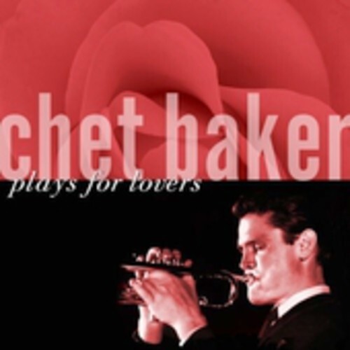 

CD диск Baker, Chet: Chet Baker Plays for Lovers