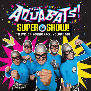 

Виниловая пластинка The Aquabats - Super Show! Television Soundtrack. Volume One