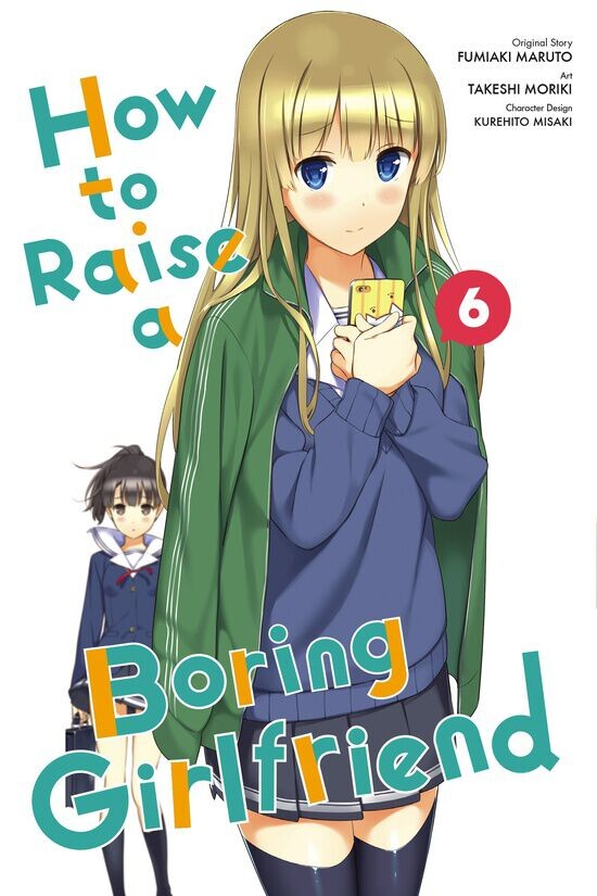 

Манга How to Raise a Boring Girlfriend Manga Volume 6