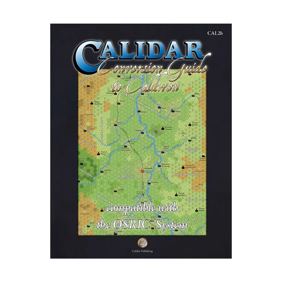 

Conversion Guide to Caldwen for the OSRIC System, Calidar, мягкая обложка