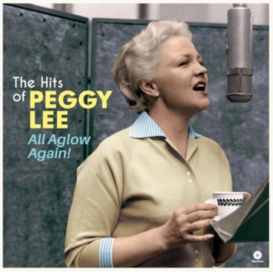 Виниловая пластинка Peggy Lee - All Aglow Again! The Hits of Peggy Lee
