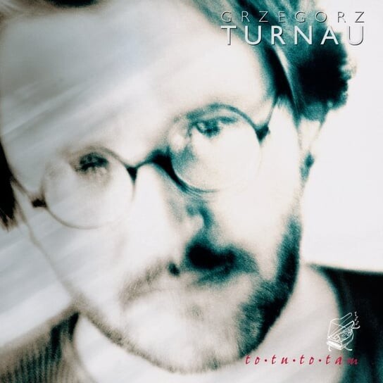 

Виниловая пластинка Turnau Grzegorz - To tu, to tam
