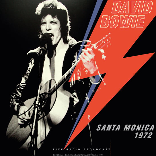 Виниловая пластинка Bowie David - Santa Monica 1972