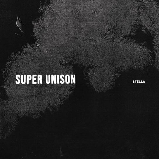 Виниловая пластинка Super Unison - Stella виниловая пластинка donnelly stella donnelly stella
