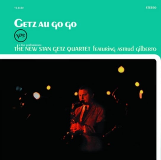 Виниловая пластинка Stan Getz Quartet - Getz Au Go Go stan getz