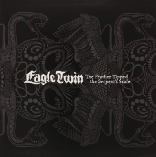 Виниловая пластинка Eagle Twin - The Feather Tipped The Serpent's Scale