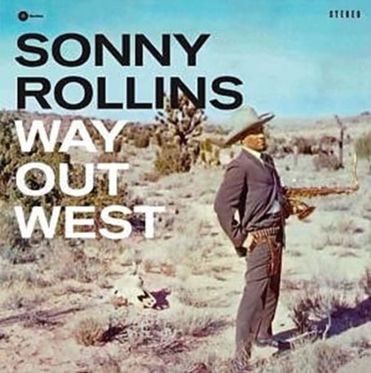 Виниловая пластинка Rollins Sonny - Way Out West виниловая пластинка waxtime sonny rollins – way out west
