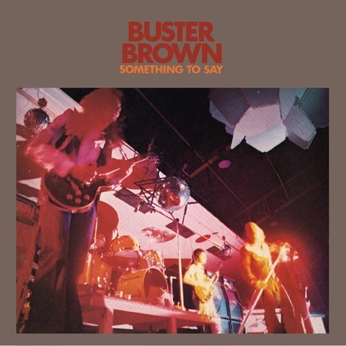 

Виниловая пластинка Buster Brown: Something to Say