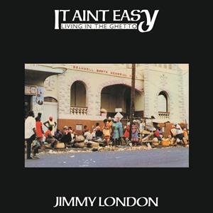 Виниловая пластинка London Jimmy - It Ain't Easy Living In the Ghetto