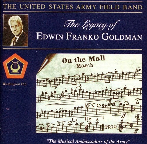 

CD диск Goldman / Mennin / Milhaud / Us Army Field Band: Legacy of Edwin Franko Goldman