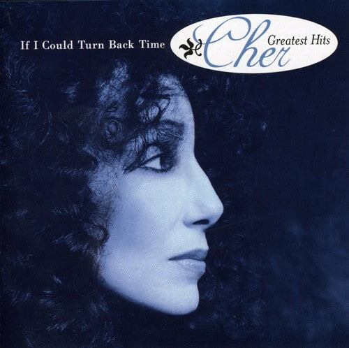 

CD диск Cher: If I Could Turn Back Time: Greatest Hits