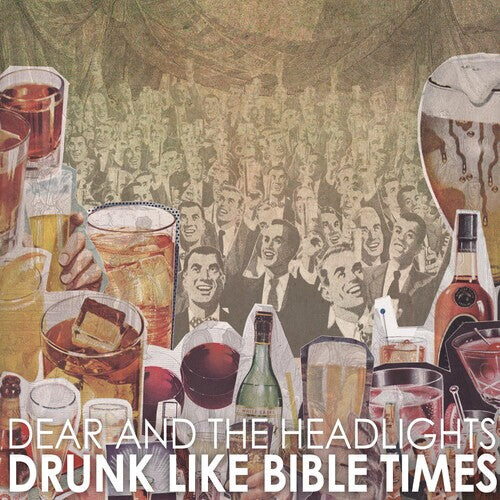 

Виниловая пластинка Dear and the Headlights: Drunk Like Bible Times