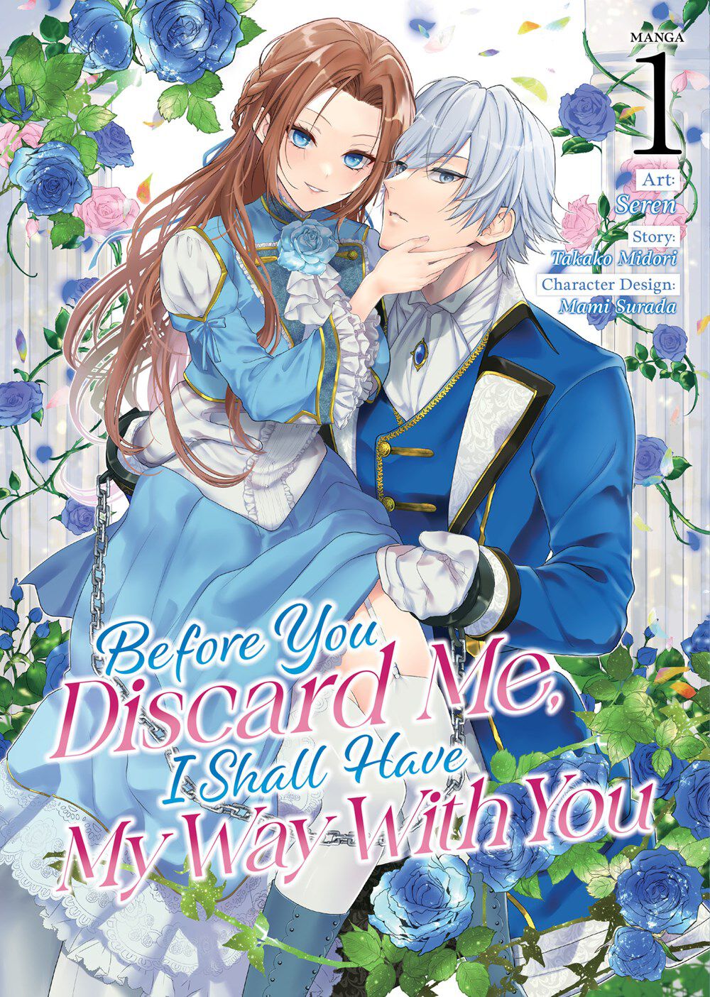 

Манга Before You Discard Me, I Shall Have My Way With You Manga Volume 1