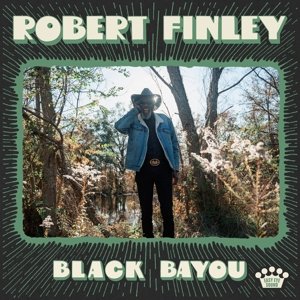 цена Виниловая пластинка Finley Robert - Black Bayou