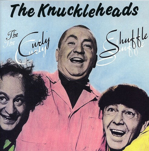 

CD диск Knuckleheads: Curly Shuffle