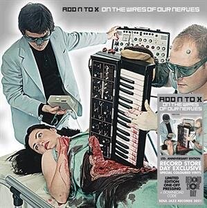 

Виниловая пластинка Add N To X - On the Wires of Our Nerve