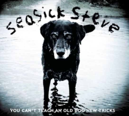 Виниловая пластинка Seasick Steve - You Can't Teach An Old Dog New Tricks