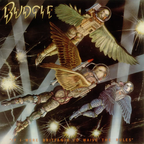 Виниловая пластинка Budgie - If I Were Brittania I&apos;d Waive The Rules