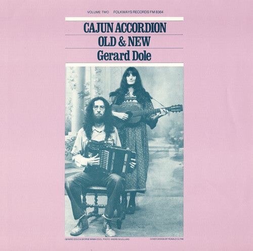 

CD диск Dole, Gerard: Cajun Accordion, Old and New, Vol. 2: Instruction