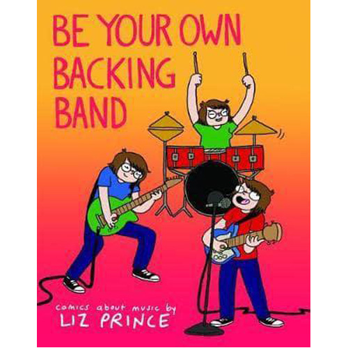 Книга Be Your Own Backing Band (Paperback)