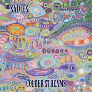 Виниловая пластинка The Sadies - Colder Streams