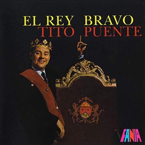 Виниловая пластинка Puente Tito - El Rey Bravo almaviva puente alto do