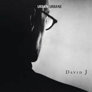 Виниловая пластинка David J - Urban Urbane