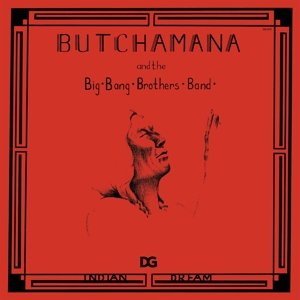 Виниловая пластинка Butchamana and the Big Brothers Band - Indian Dream