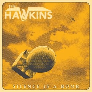 Виниловая пластинка Hawkins - Silence Is a Bomb