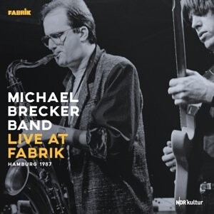 

Виниловая пластинка Brecker Michael Group - Live At Fabrik, Hamburg 1987