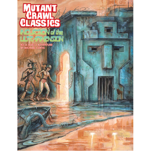 

Книга Mutant Crawl Incursion Of The Ultradimension Goodman Games
