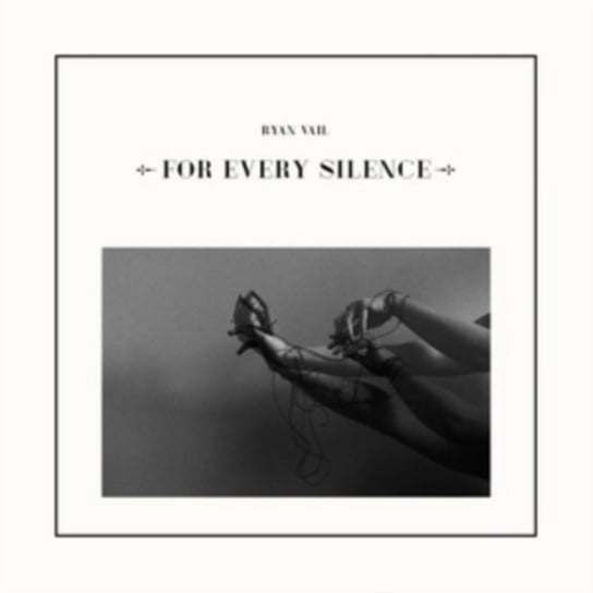 Виниловая пластинка Vail Ryan - For Every Silence