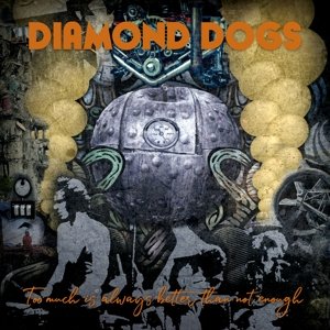 Виниловая пластинка Diamond Dogs - Too Much Is Always Better Than Not Enough beauman n madness is better than defeat