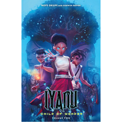 

Книга Iyanu: Child Of Wonder Volume 2